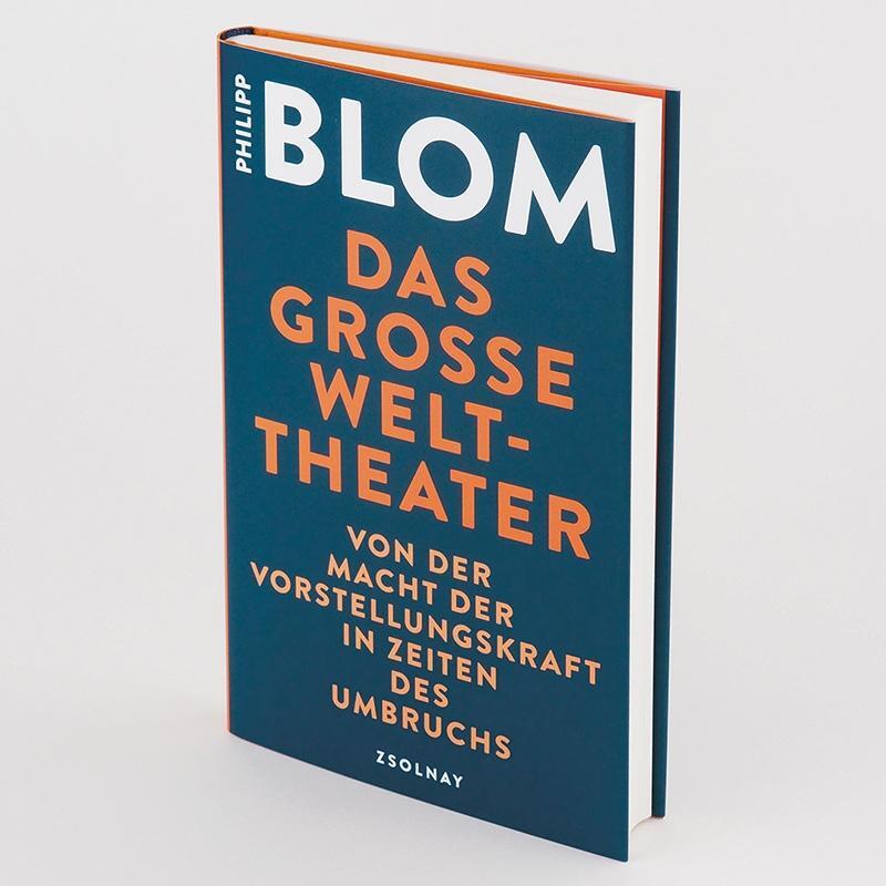 Bild: 9783552059801 | Das große Welttheater | Philipp Blom | Buch | Deutsch | 2020