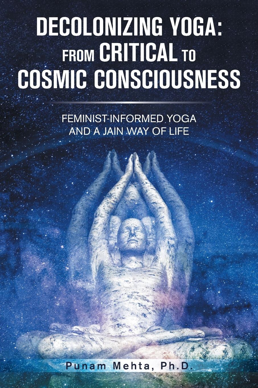 Cover: 9781665721974 | Decolonizing Yoga | Punam Mehta Ph. D. | Taschenbuch | Paperback