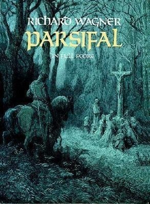 Cover: 9780486251752 | Parsifal | In Full Score | Richard Wagner | Buch | Englisch | 1986