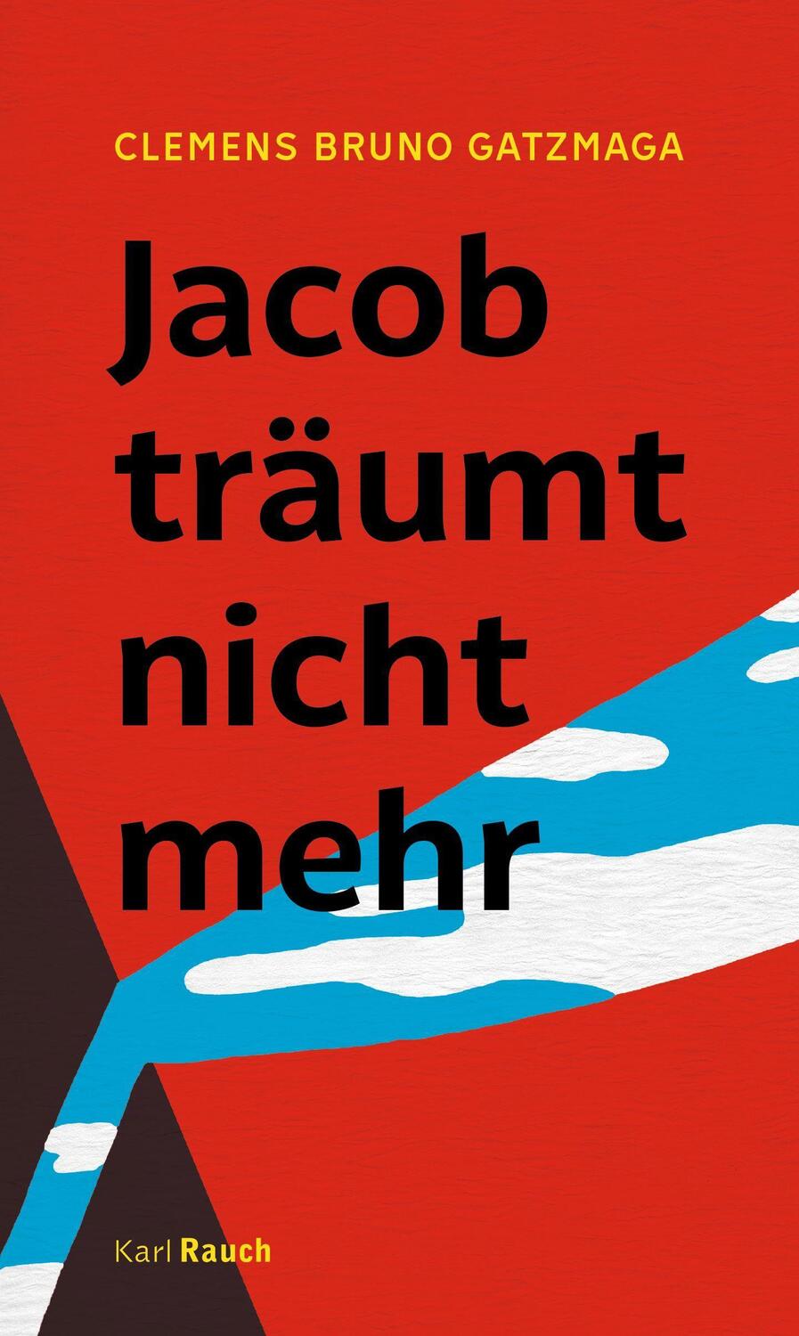 Cover: 9783792002650 | Jacob träumt nicht mehr | Clemens Bruno Gatzmaga | Buch | Deutsch
