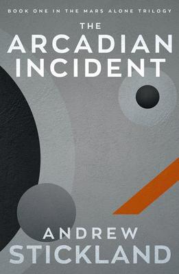 Cover: 9781785633485 | The Arcadian Incident | Andrew Stickland | Taschenbuch | 2023