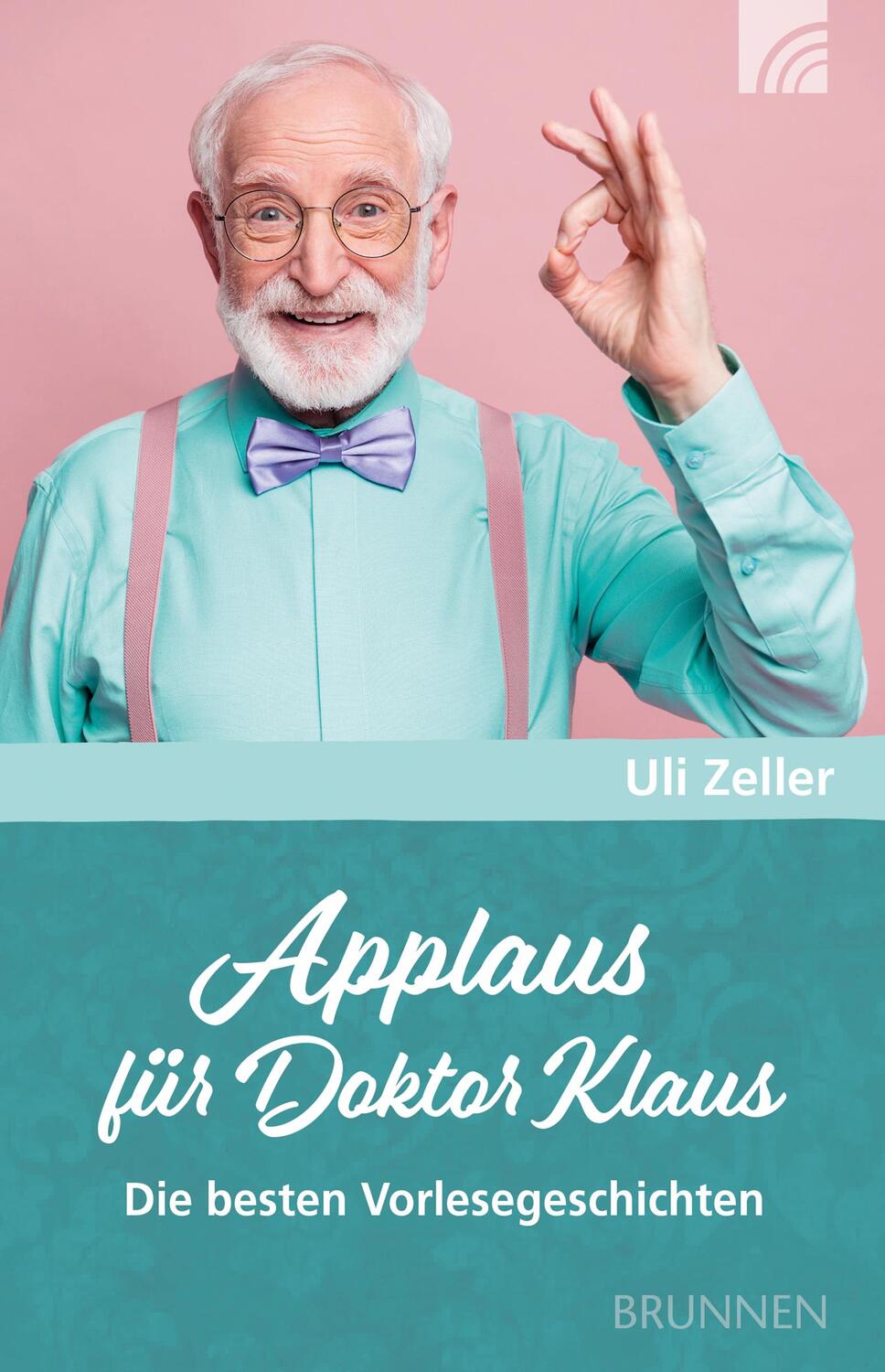Cover: 9783765543838 | Applaus für Doktor Klaus | Die besten Vorlesegeschichten | Uli Zeller