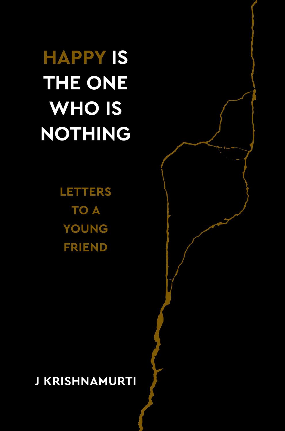 Cover: 9781786784629 | Happy Is the One Who Is Nothing | Letters to a Young Friend | Buch