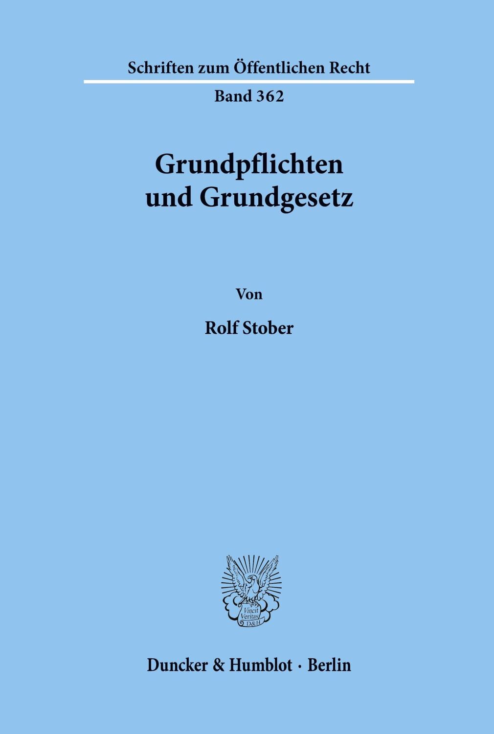 Cover: 9783428043989 | Grundpflichten und Grundgesetz. | Rolf Stober | Taschenbuch | 91 S.