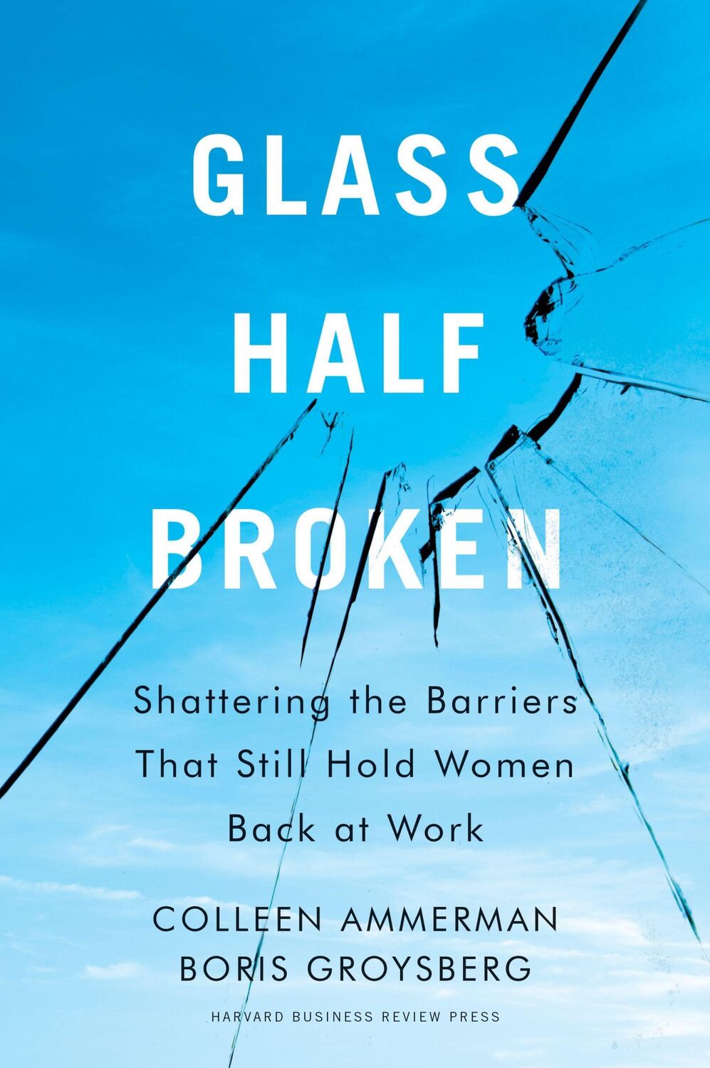 Cover: 9781633695931 | Glass Half-Broken: Shattering the Barriers That Still Hold Women...