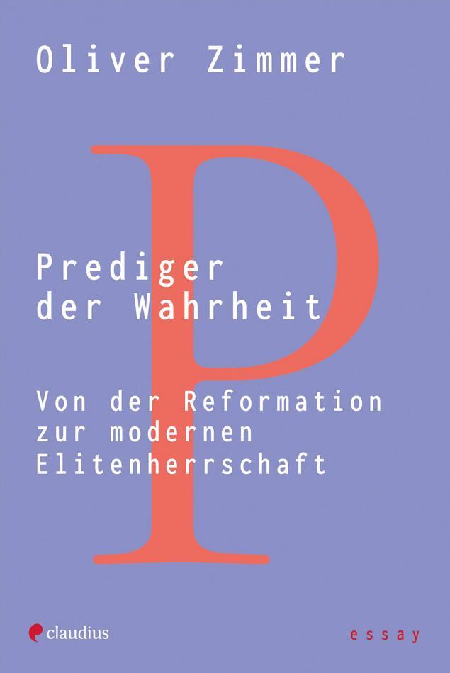 Cover: 9783532628966 | Prediger der Wahrheit | Oliver Zimmer | Taschenbuch | 104 S. | Deutsch