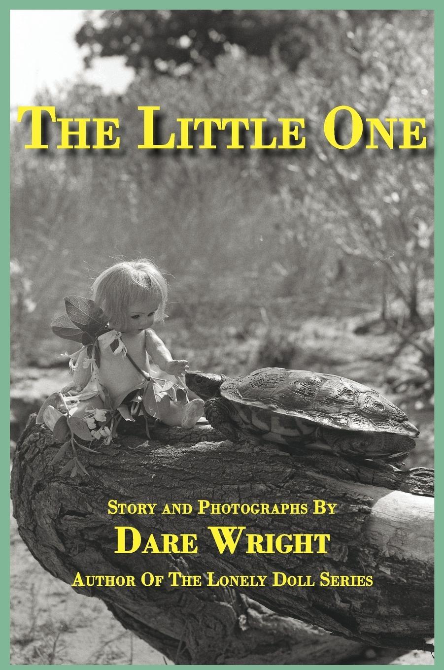 Cover: 9780996582797 | The Little One | Dare Wright | Buch | HC gerader Rücken kaschiert