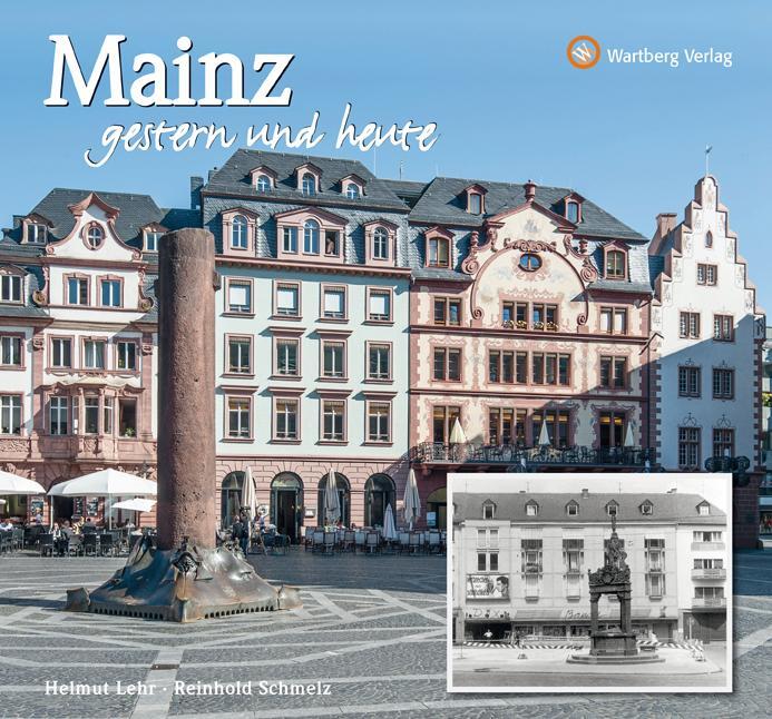 Cover: 9783831322510 | Mainz - gestern und heute | Helmut Lehr | Buch | Gestern und Heute
