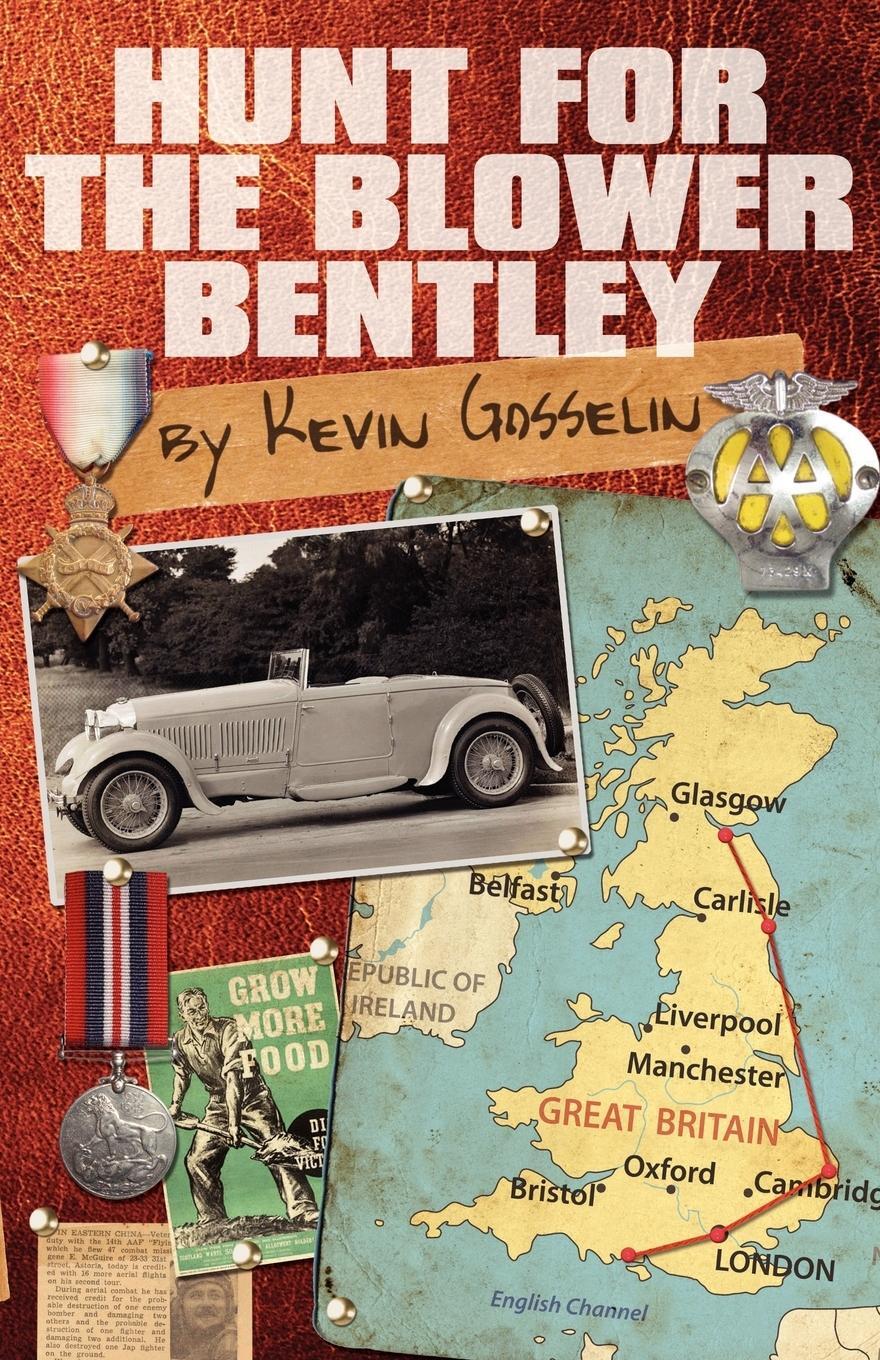 Cover: 9781780920184 | Hunt for the Blower Bentley | Kevin Gosselin | Taschenbuch | Paperback