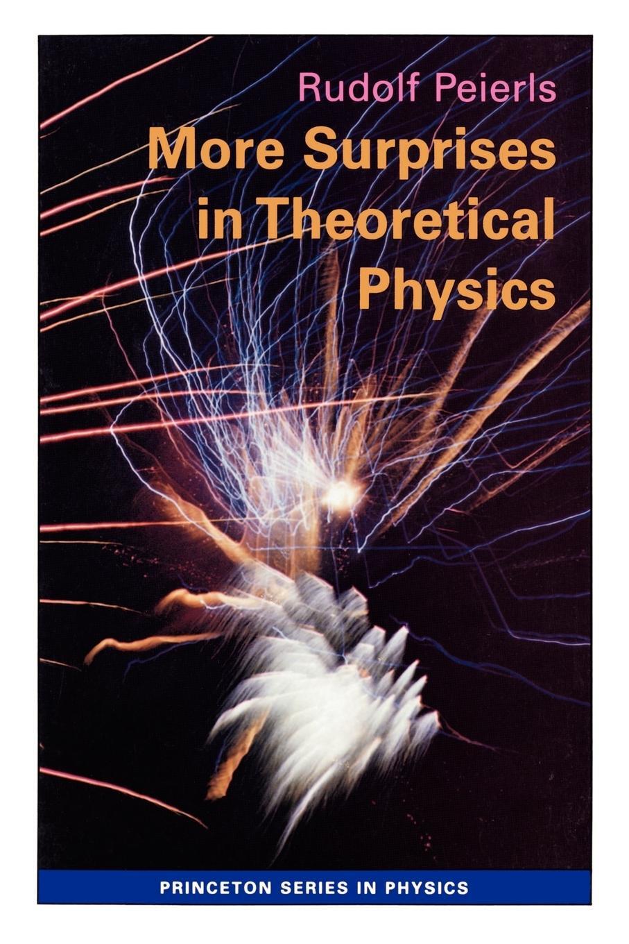 Cover: 9780691025223 | More Surprises in Theoretical Physics | Rudolf Peierls | Taschenbuch
