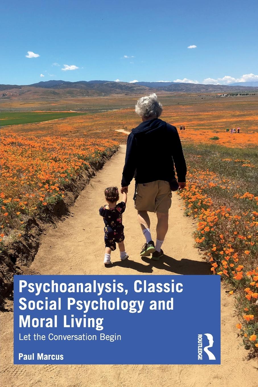 Cover: 9780367415600 | Psychoanalysis, Classic Social Psychology and Moral Living | Marcus