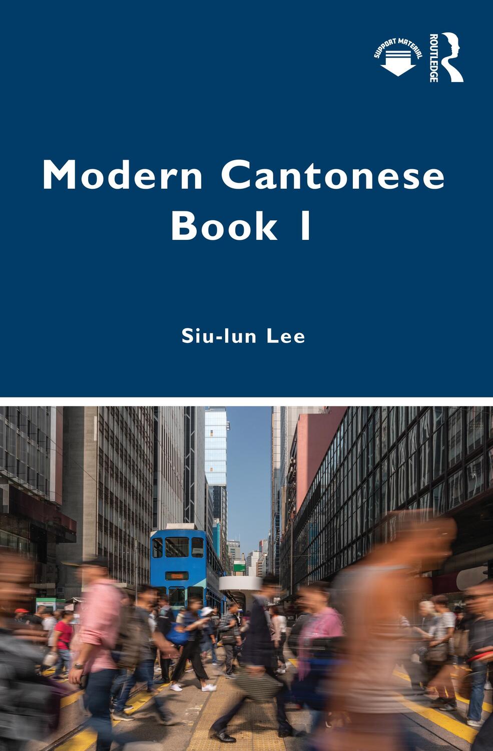 Cover: 9780367539092 | Modern Cantonese Book 1 | A textbook for global learners | Siu-lun Lee