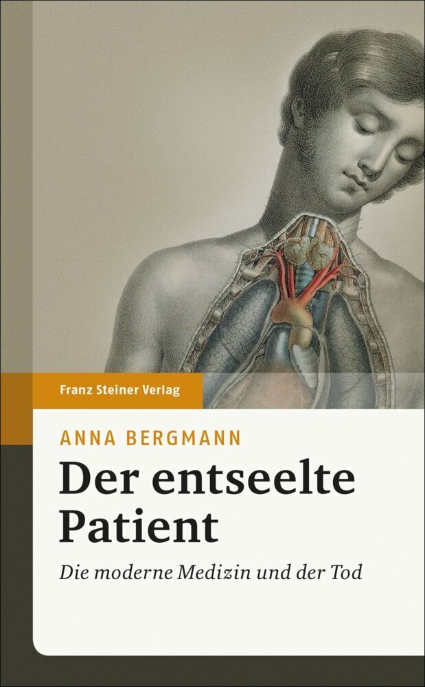 Cover: 9783515123709 | Der entseelte Patient | Die moderne Medizin und der Tod | Bergmann