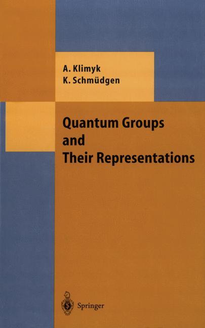 Cover: 9783642646010 | Quantum Groups and Their Representations | Konrad Schmüdgen (u. a.)