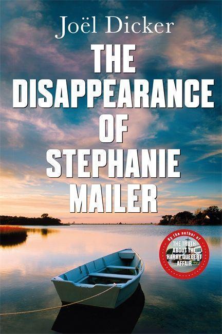 Cover: 9780857059208 | The Disappearance of Stephanie Mailer | Joel Dicker | Buch | Englisch