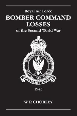 Cover: 9780904597929 | RAF Bomber Command Losses of the Second World War Volume 6 | 1945
