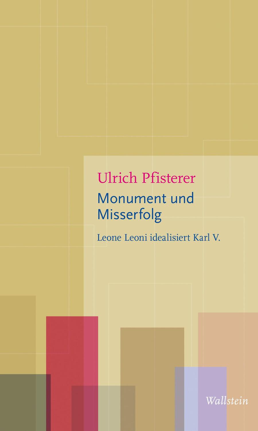 Cover: 9783835353596 | Monument und Misserfolg | Leone Leoni idealisiert Karl V. | Pfisterer