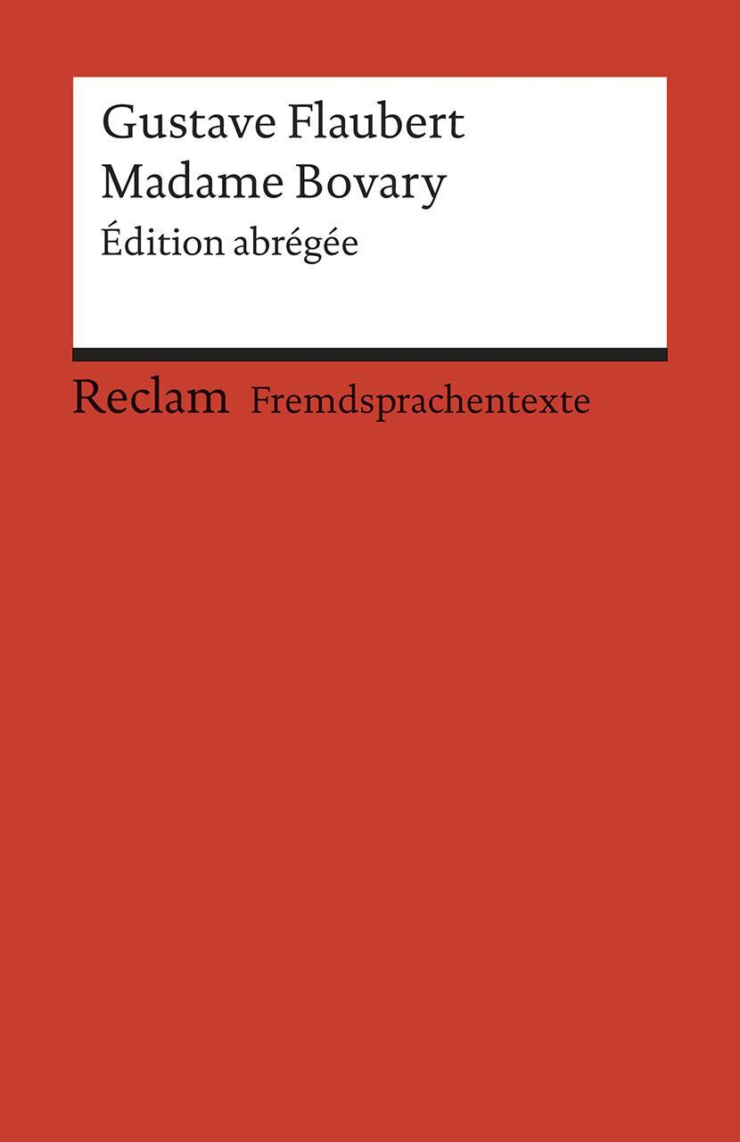 Cover: 9783150091425 | Madame Bovary | Édition abrégée | Gustave Flaubert | Taschenbuch