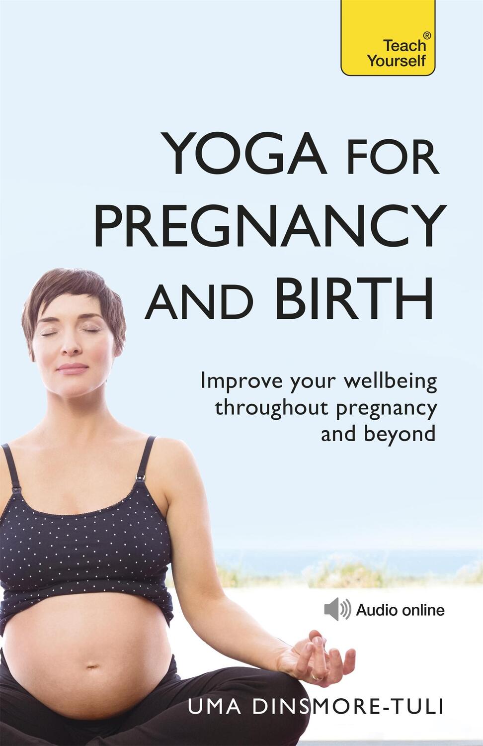 Cover: 9781444100976 | Yoga For Pregnancy And Birth: Teach Yourself | Uma Dinsmore-Tuli