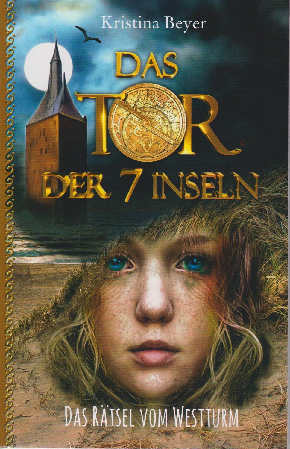 Cover: 9783730820094 | Das Tor der 7 Inseln | Das Rätsel vom Westturm | Kristina Beyer | Buch
