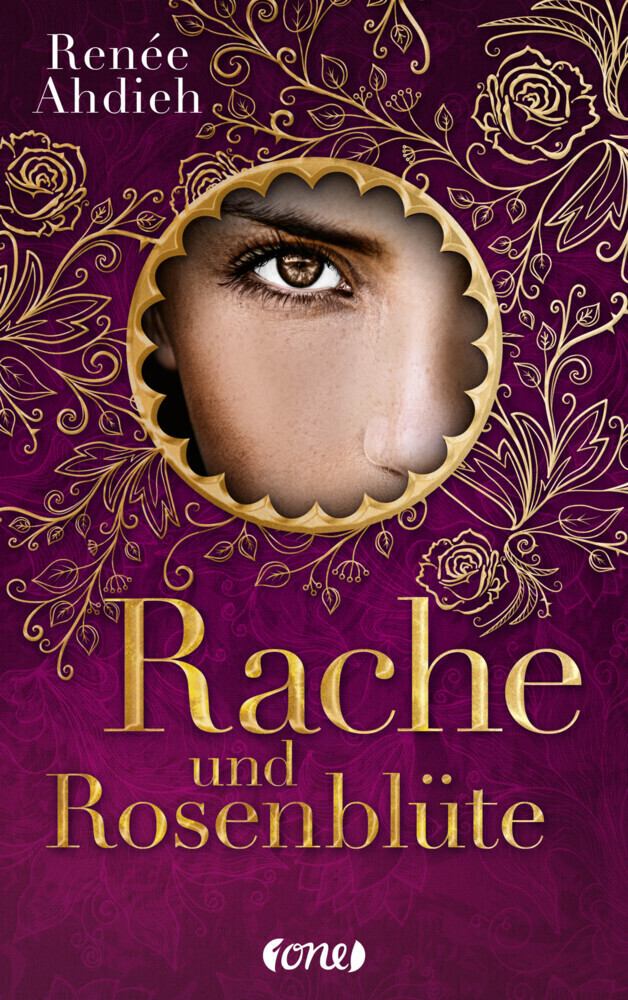 Cover: 9783846601037 | Rache und Rosenblüte | Renée Ahdieh | Taschenbuch | 432 S. | Deutsch