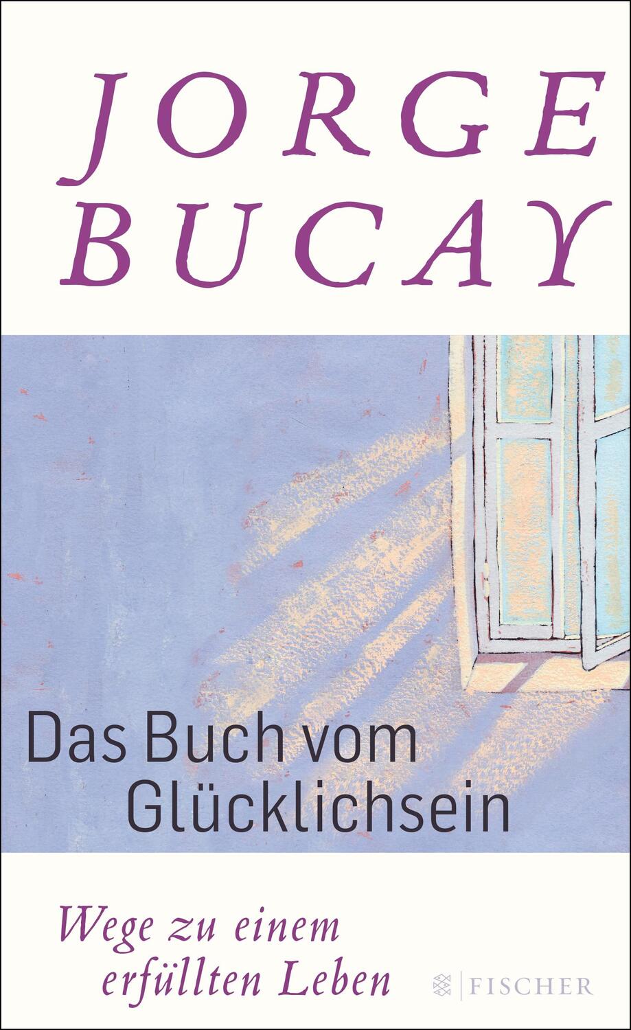 Cover: 9783596197965 | Das Buch vom Glücklichsein | Wege zu einem erfüllten Leben | Bucay