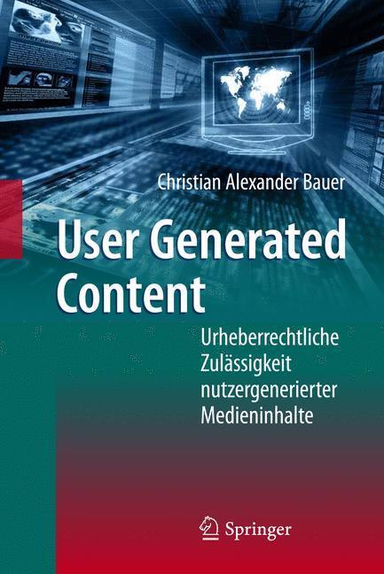 Cover: 9783642200670 | User Generated Content | Christian Alexander Bauer | Buch | xii | 2011