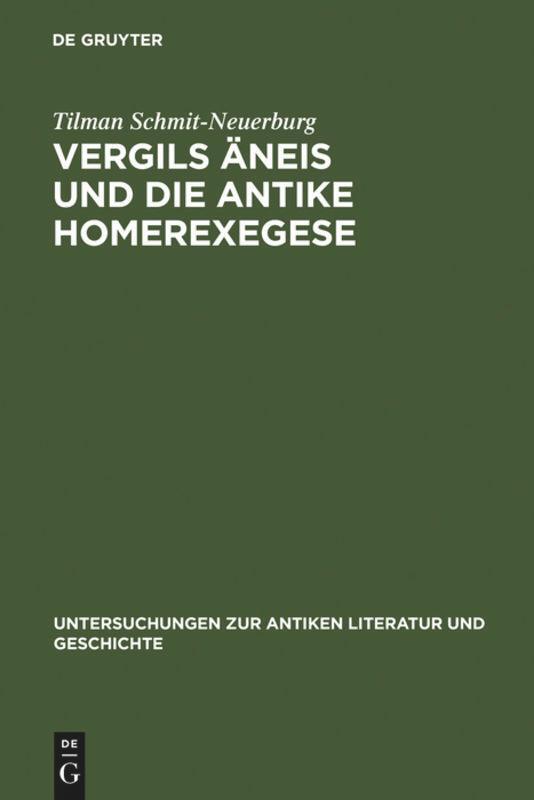 Cover: 9783110165586 | Vergils Äneis und die antike Homerexegese | Tilman Schmit-Neuerburg