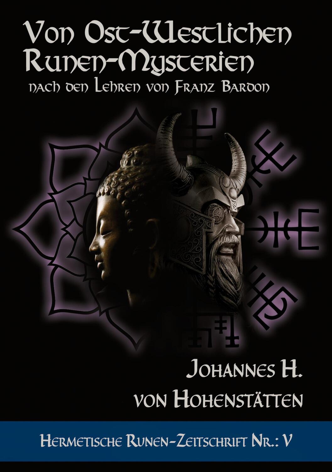 Cover: 9783754340134 | Von ost-westlichen Runen-Mysterien | Johnnes H. von Hohenstätten