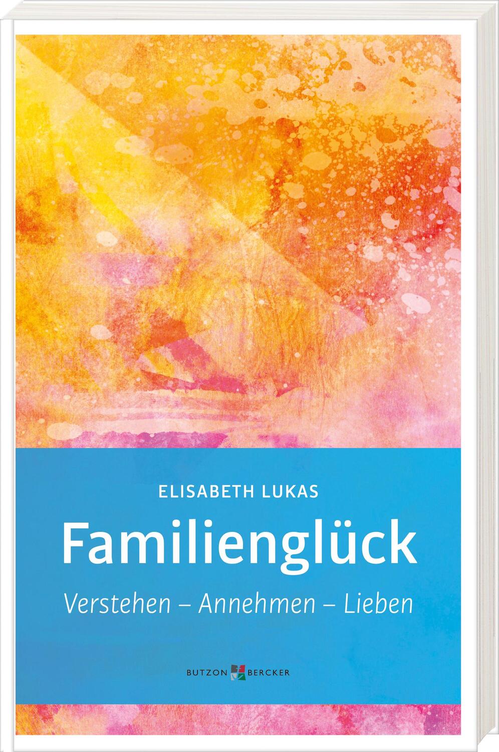 Cover: 9783766636782 | Familienglück | Verstehen - Annehmen - Lieben | Elisabeth Lukas | Buch