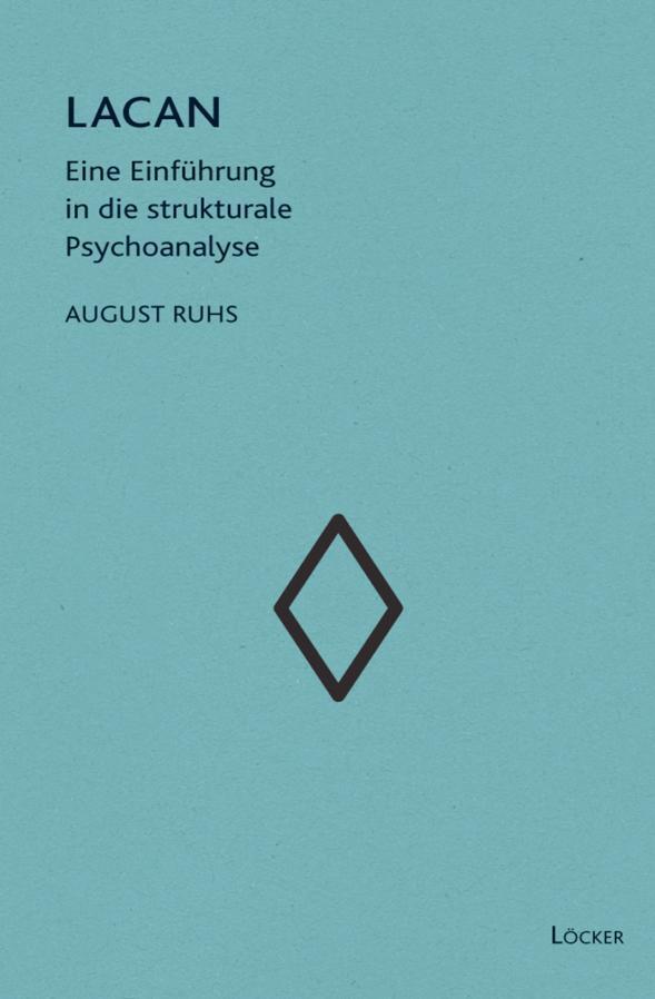 Cover: 9783854095545 | Lacan | Eine Einführung in die strukturale Psychoanalyse | August Ruhs