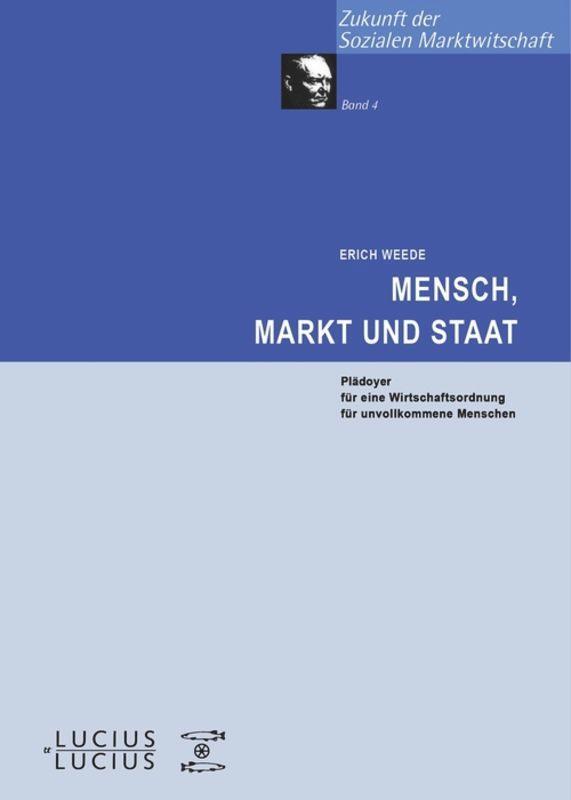 Cover: 9783828202566 | Mensch, Markt und Staat | Erich Weede | Taschenbuch | Paperback | 2003