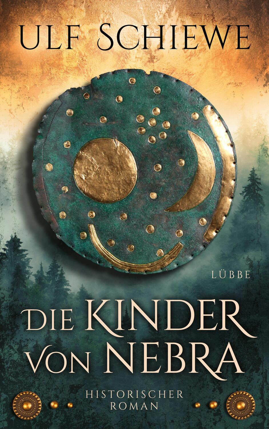 Cover: 9783785726754 | Die Kinder von Nebra | Ulf Schiewe | Buch | Deutsch | 2020 | Lübbe
