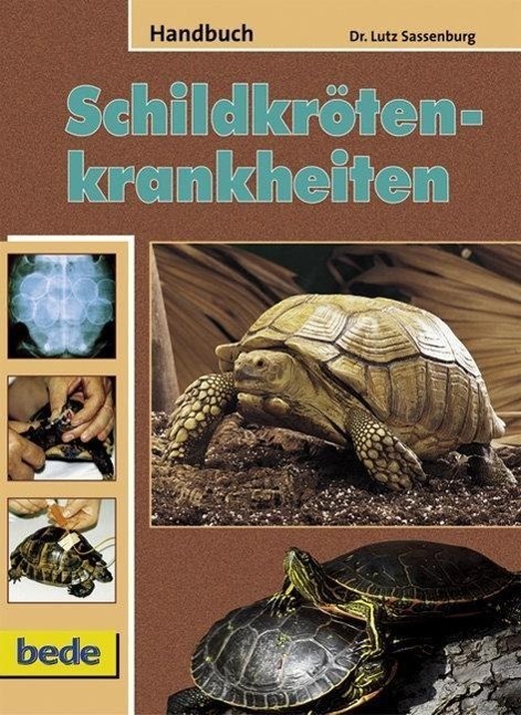 Cover: 9783898601108 | Handbuch Schildkrötenkrankheiten | Lutz Sassenburg | Buch | Deutsch