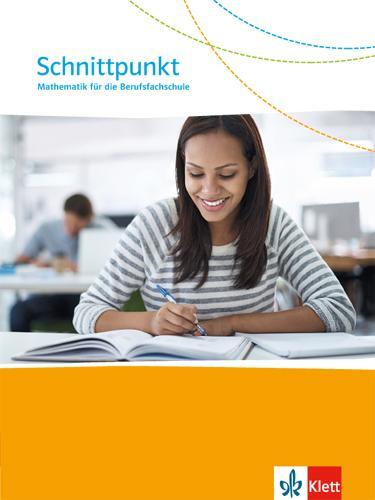 Cover: 9783127427417 | Schnittpunkt. Mathematik für die Berufsfachschule. Schülerbuch für...