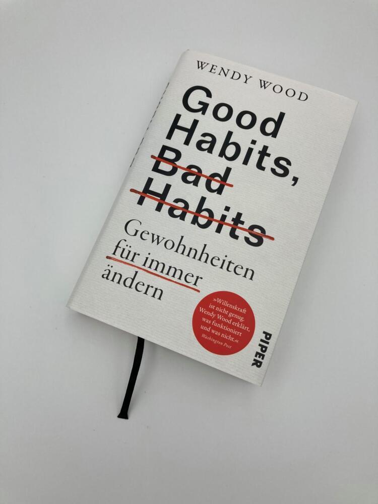 Bild: 9783492070799 | Good Habits, Bad Habits - Gewohnheiten für immer ändern | Wendy Wood