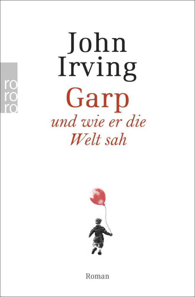 Cover: 9783499150425 | Garp und wie er die Welt sah | John Irving | Taschenbuch | 688 S.