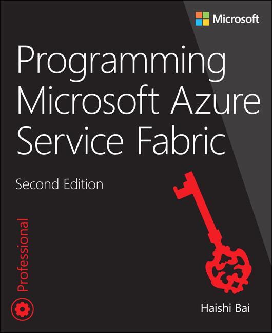 Cover: 9781509307098 | Programming Microsoft Azure Service Fabric | Haishi Bai | Taschenbuch