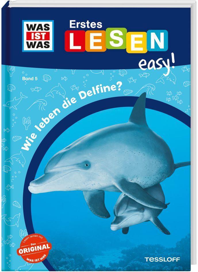 Cover: 9783788677237 | WAS IST WAS Erstes Lesen easy! Band 5. Wie leben die Delfine? | Buch