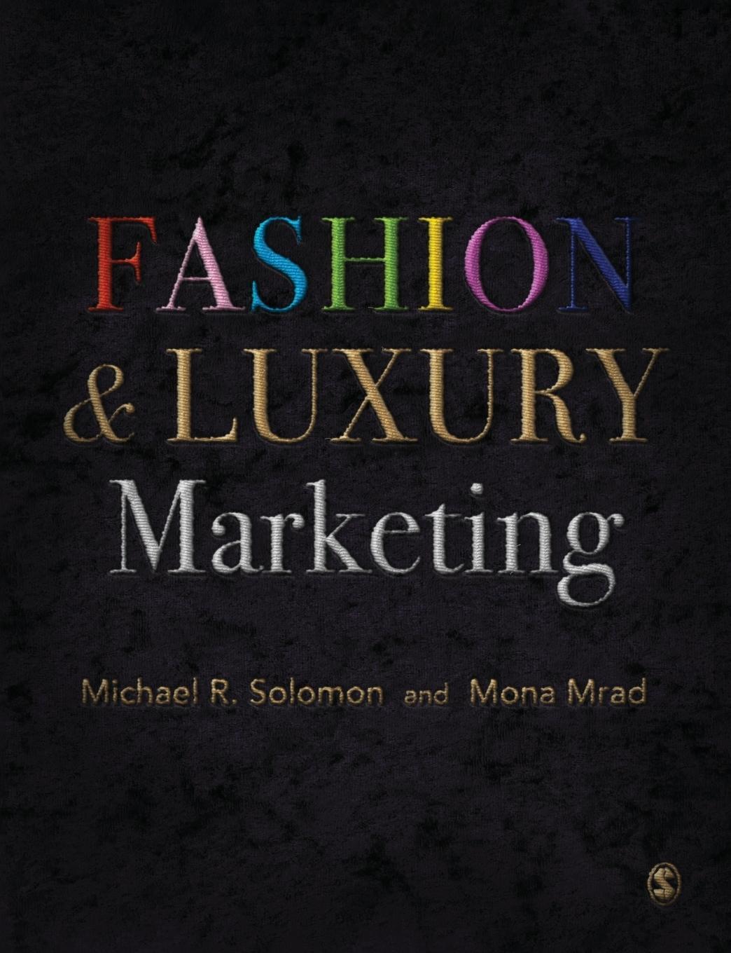 Cover: 9781526419255 | Fashion & Luxury Marketing | Michael R. Solomon (u. a.) | Taschenbuch