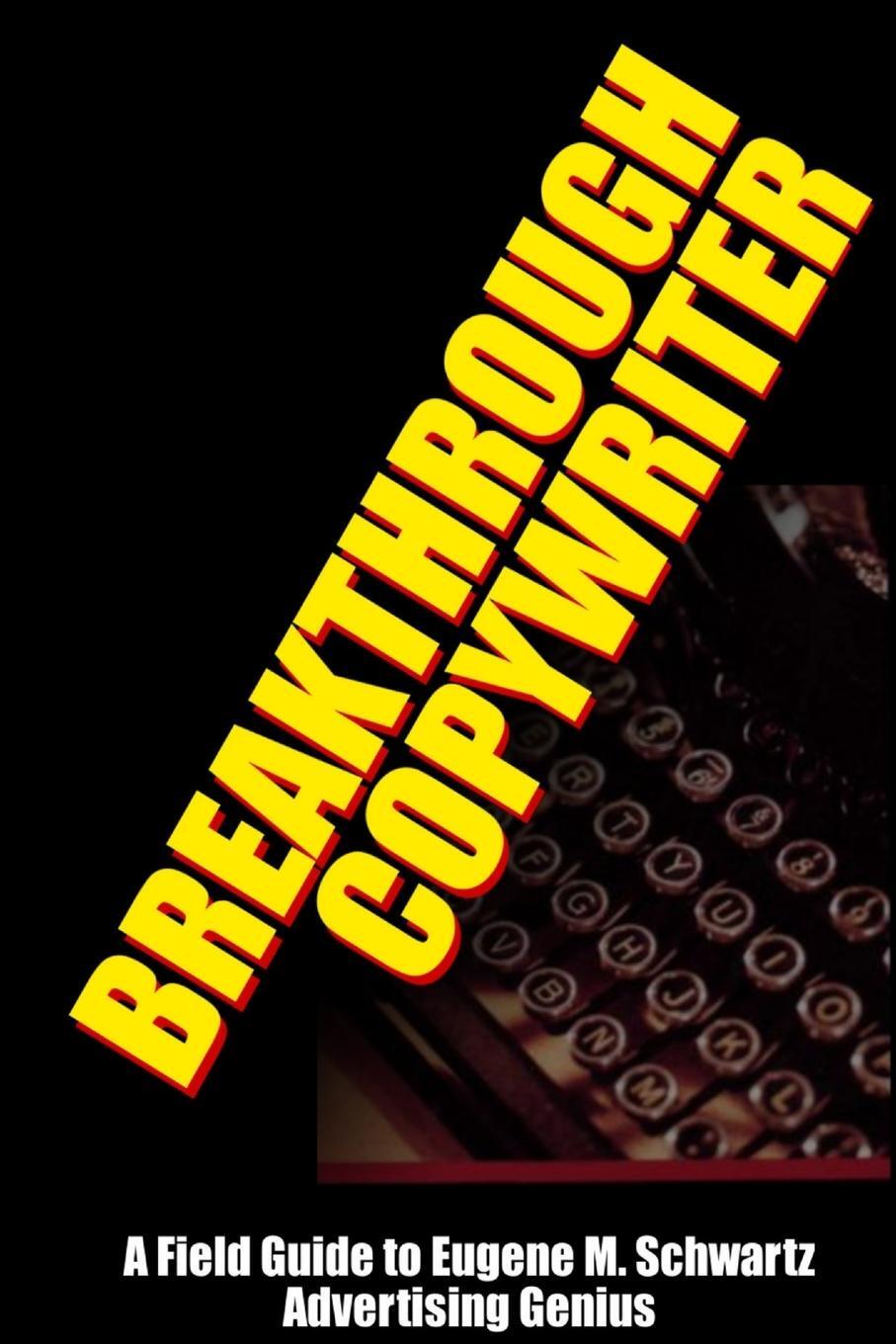 Cover: 9781387028085 | Breakthrough Copywriter | Robert C. Worstell | Taschenbuch | Paperback