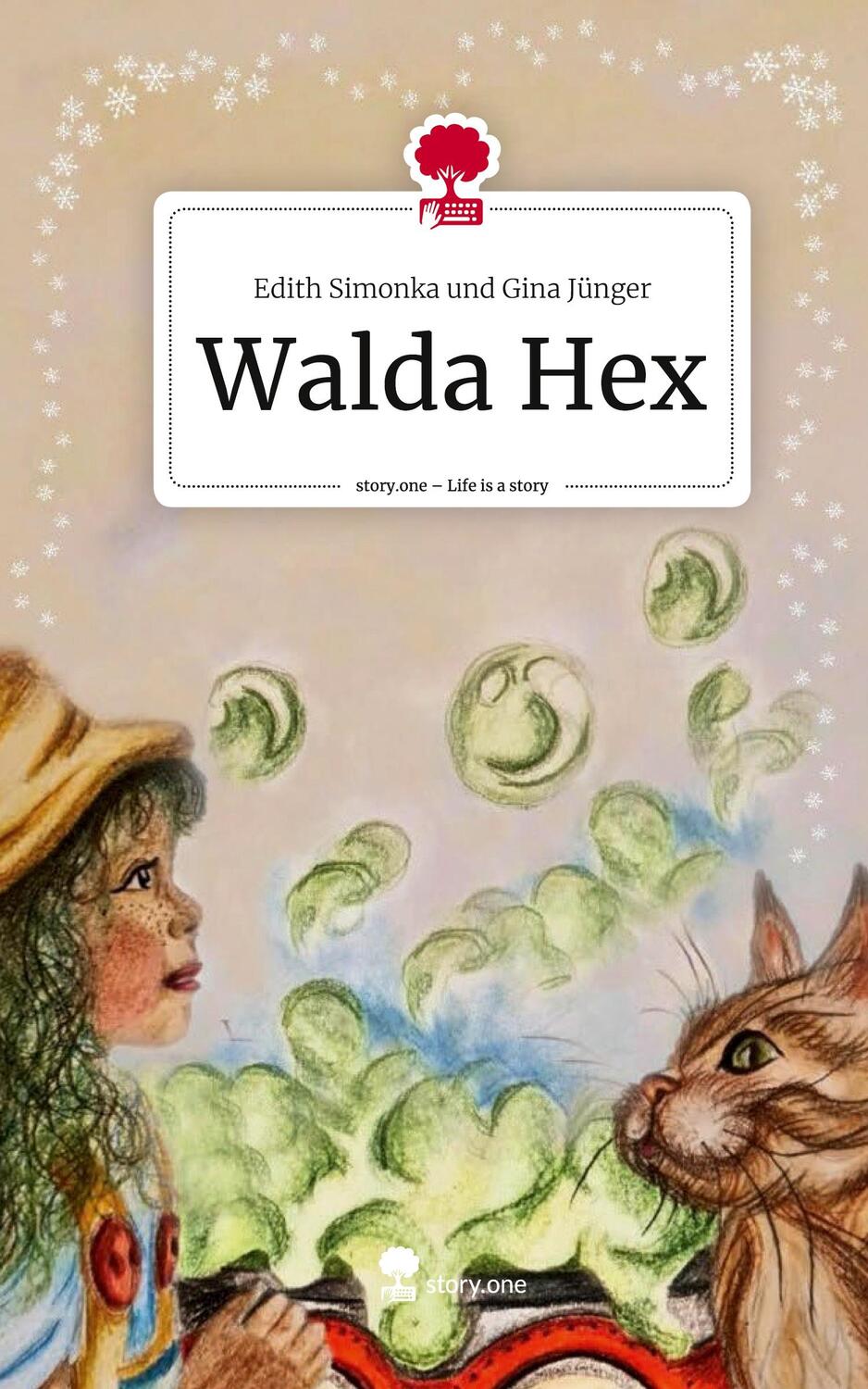 Cover: 9783711518644 | Walda Hex. Life is a Story - story.one | Edith Simonka und Gina Jünger