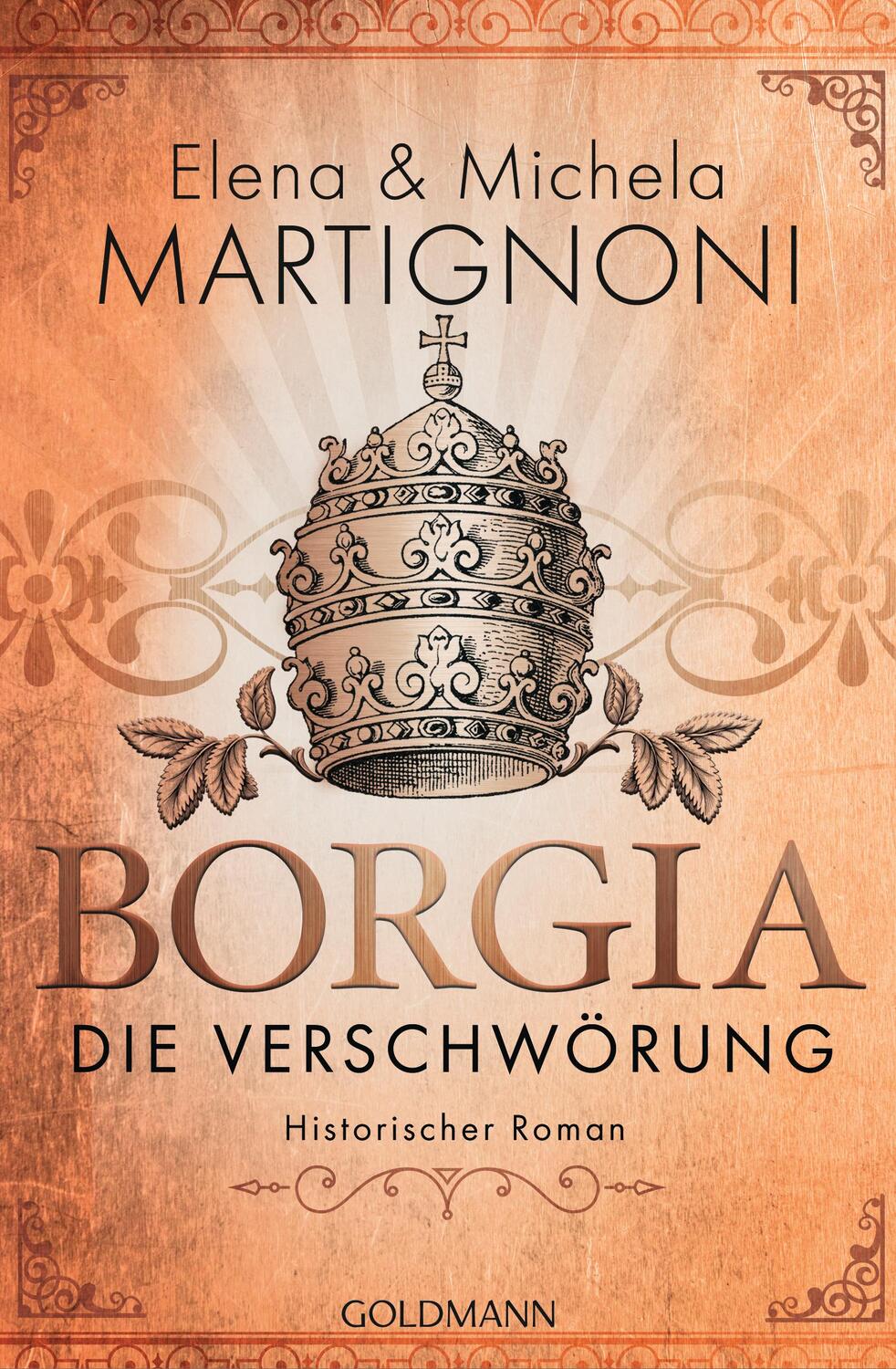 Cover: 9783442489619 | Borgia - Die Verschwörung | Die Borgia-Trilogie 1 - Historischer Roman