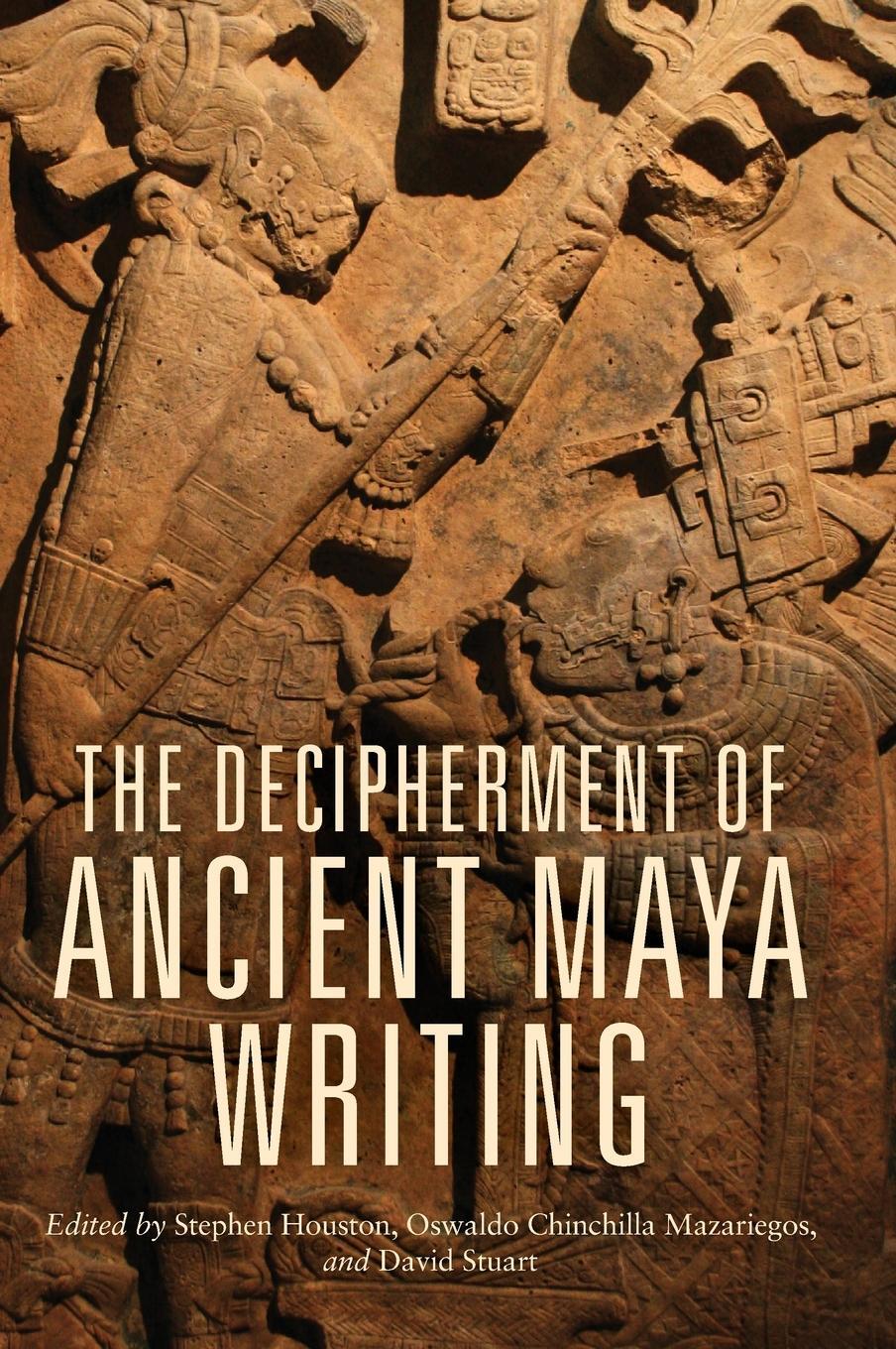 Cover: 9780806132044 | The Decipherment of Ancient Maya Writing | David Stuart | Buch | 2001