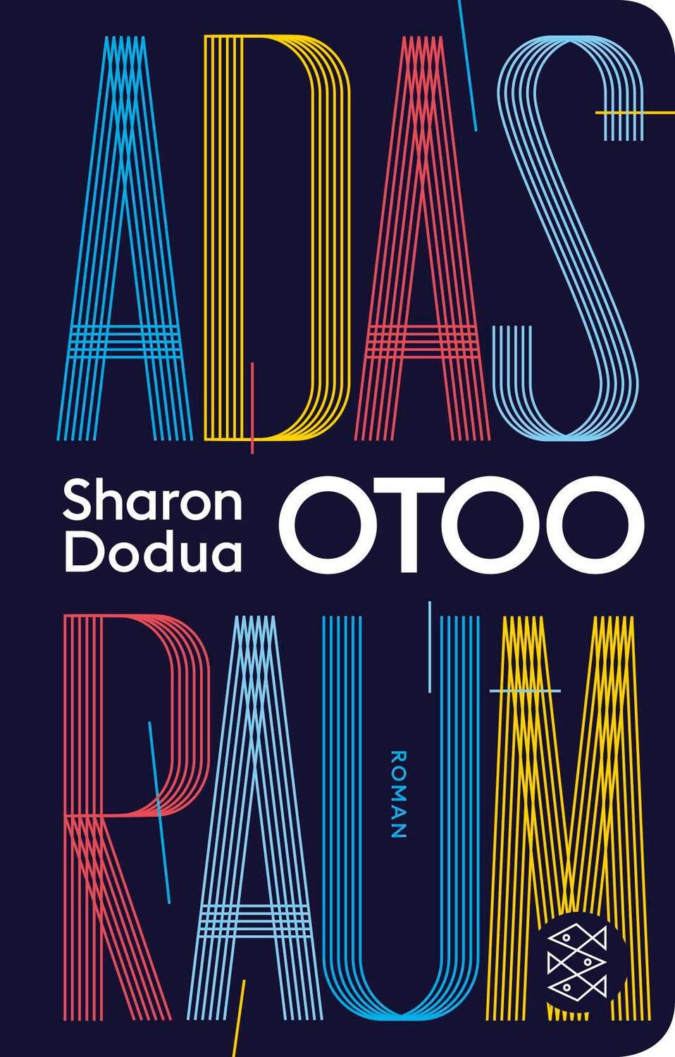 Cover: 9783596523313 | Adas Raum | Roman | Sharon Dodua Otoo | Buch | 384 S. | Deutsch | 2023