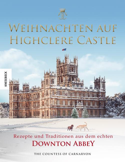 Cover: 9783957283962 | Weihnachten auf Highclere Castle | Fiona Countess Of Carnarvon | Buch