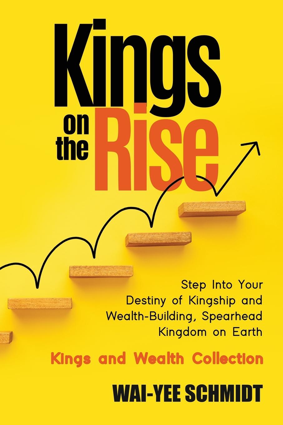 Cover: 9798986570723 | Kings on the Rise | Wai-Yee Schmidt | Taschenbuch | Englisch | 2023