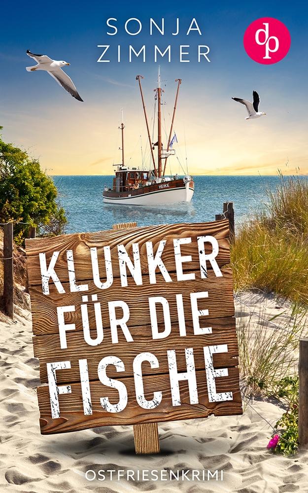 Cover: 9783989984806 | Klunker für die Fische | Ostfriesenkrimi | Sonja Zimmer | Taschenbuch