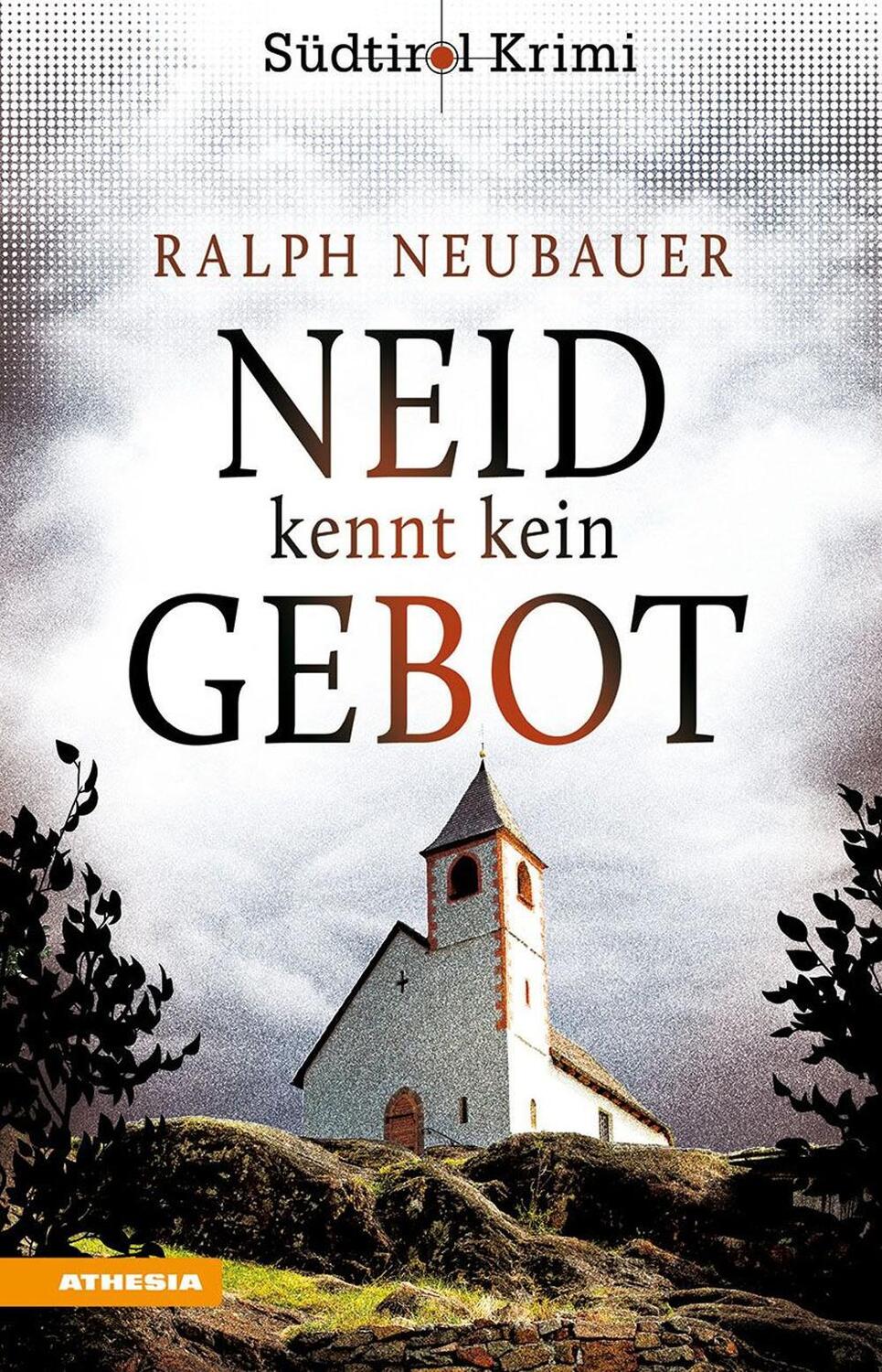 Cover: 9788868395032 | Neid kennt kein Gebot | Südtirolkrimi Band 8 | Ralph Neubauer | Buch