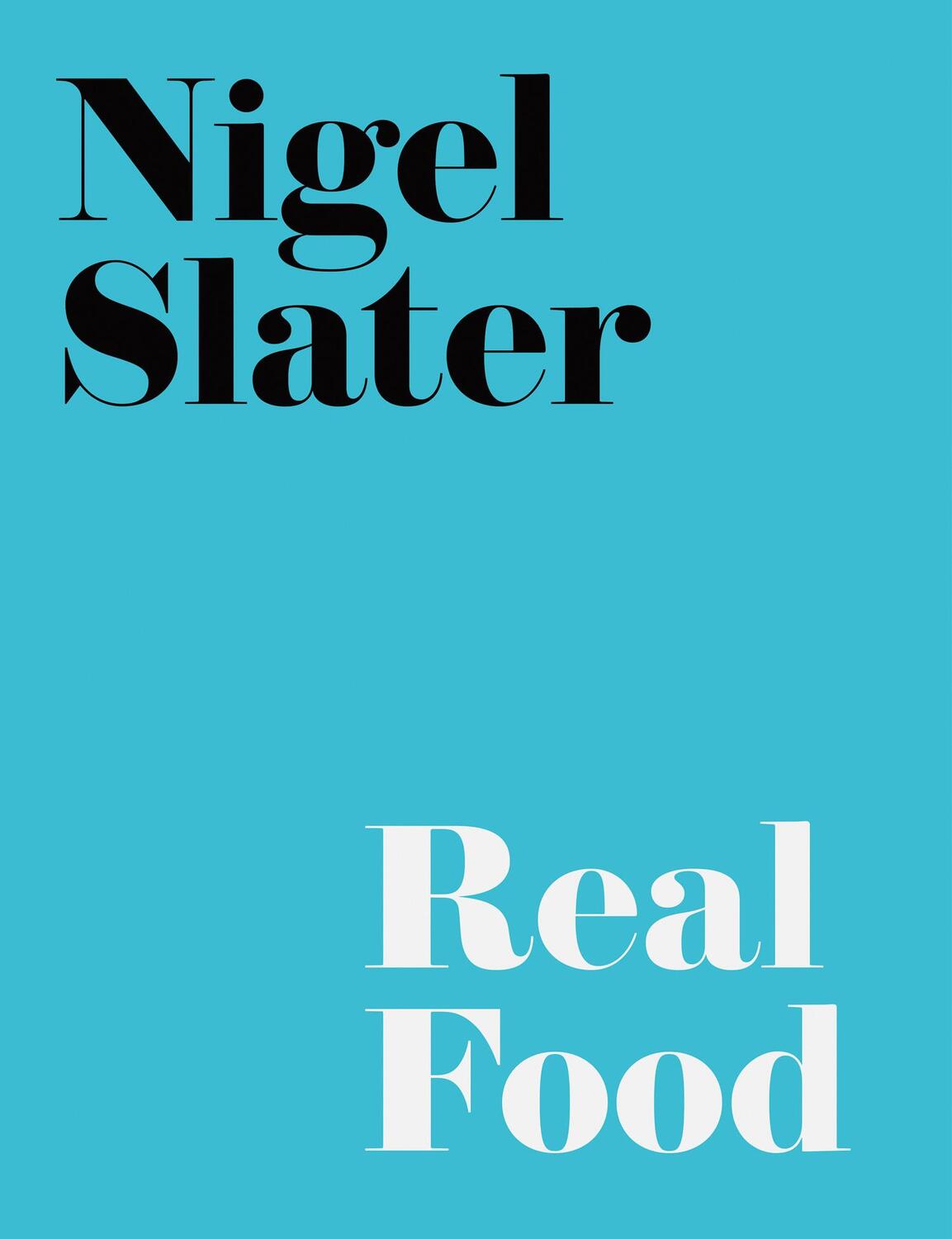 Cover: 9781841151441 | Real Food | Nigel Slater | Taschenbuch | Kartoniert / Broschiert